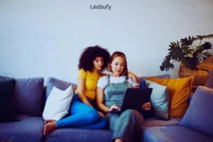 Understanding Lesbufy: A Comprehensive Overview